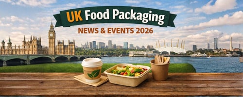 UK Food Packaging in 2026 Key News, Trends & Events You Should Know